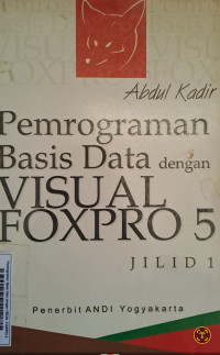 Image of Pemrograman Berbasia Data Dengan VISUAL FOXPRO 5