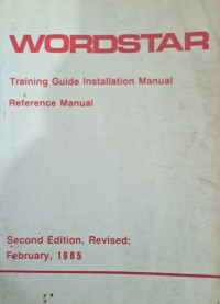 Image of WORDSTAR : Training Guide Instalation Manual Reference Manual